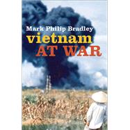 Vietnam at War by Bradley, Mark Philip, 9780192895783