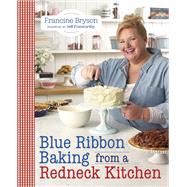 Blue Ribbon Baking from a Redneck Kitchen by Bryson, Francine; Foxworthy, Jeff, 9780804185783