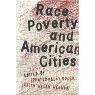 Race, Poverty, and American Cities by Boger, John Charles; Wegner, Judith Welch, 9780807845783