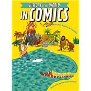 The History of the World in Comics by de Panafieu, Jean-Baptiste; Barman, Adrienne, 9780823445783