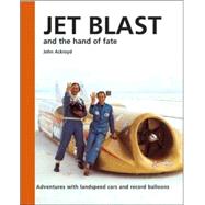 Jet Blast and the Hand of Fate by Ackroyd, John, 9780954435783