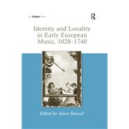 Identity and Locality in Early European Music, 10281740 by Stoessel,Jason;Stoessel,Jason, 9781138265783