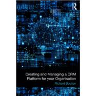 Creating a CRM Platform for your Business by Boulton; Richard, 9781138335783