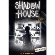 The Missing (Shadow House, Book 4) by Poblocki, Dan, 9781338245783