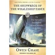 The Shipwreck of the Whaleship Essex by Chase, Owen; Kamler, Kenneth, M.D., 9781510715783