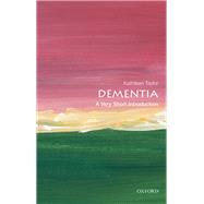 Dementia: A Very Short Introduction by Taylor, Kathleen, 9780198825784