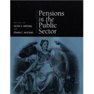 Pensions in the Public Sector by Mitchell, Olivia S.; Hustead, Edwin C.; Wharton School Pension Research Council, 9780812235784