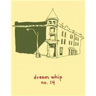 Dream Whip by Brown, Bill, 9780977055784