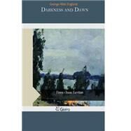 Darkness and Dawn by England, George Allan, 9781502405784