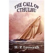 The Call of Cthulhu by H. P. Lovecraft, 9781627555784