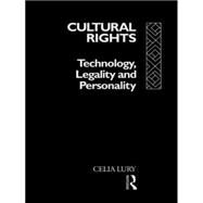 Cultural Rights: Technology, Legality and Personality by Lury; Celia, 9780415095785
