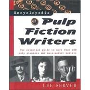 Encyclopedia of Pulp Fiction Writers by Server, Lee, 9780816045785