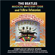The Beatles Magical Mystery Tour and Yellow Submarine by Spizer, Bruce, 9780983295785