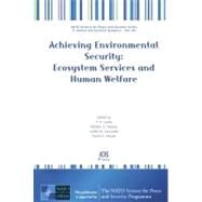 Achieving Environmental Security by Liotta, P. H.; Kepner, William G.; Lancaster, Judith M.; Mouat, David A., 9781607505785