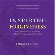 Inspiring Forgiveness by Bonner, Barbara, 9781614295785