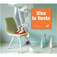 Viva la fiesta Manualidades de diseo para todas las fiestas by FriedaMaria; van Leeuwen, Tjitske, 9788492595785
