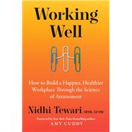 Working Well by Nidhi Tewari, MSW, LCSW, 9798217285785