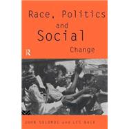 Race, Politics and Social Change by Back; LES, 9780415085786