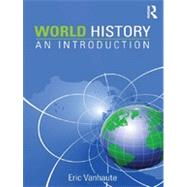 World History: An Introduction by Vanhaute; Eric, 9780415535786