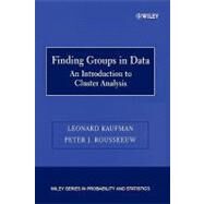 Finding Groups in Data An Introduction to Cluster Analysis by Kaufman, Leonard; Rousseeuw, Peter J., 9780471735786