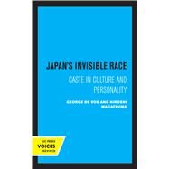 Japan's Invisible Race by Hiroshi Wagatsuma; George De Vos, 9780520305786