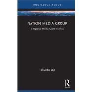 Nation Media Group by Tokunbo Ojo, 9781040505786