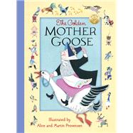 The Golden Mother Goose by Provensen, Alice; Provensen, Martin, 9781524715786