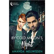 By Cold Moon's Night by Meuwissen, Amanda, 9781641085786