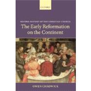 The Early Reformation on the Continent by Chadwick, Owen, 9780199265787