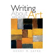 Writing About Art by Sayre, Henry M., 9780205645787