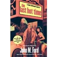 The Last Hot Time by Ford, John M., 9780312875787