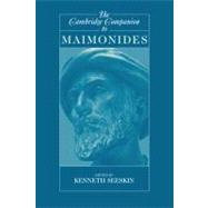 The Cambridge Companion to Maimonides by Kenneth Seeskin, 9780521525787