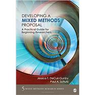 Developing a Mixed Methods Proposal by Decuir-gunby, Jessica T.; Schutz, Paul A., 9781483365787