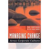 Managing Change Across Corporate Cultures by Trompenaars, Fons; Prud'Homme, Peter, 9781841125787