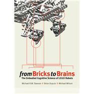 From Bricks to Brains by Dawson, Michael R. W.; Dupuis, Brian; Wilson, Michael, 9781897425787