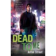 Dead To Me by Strout, Anton, 9780441015788