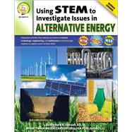 Using STEM to Investigate Issues in Alternative Energy by Sandall, Barbara R.; Dieterich, Mary; Anderson, Sarah M.; Brown, Margaret, 9781580375788