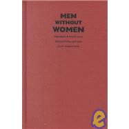 Men Without Women by Borenstein, Eliot, 9780822325789