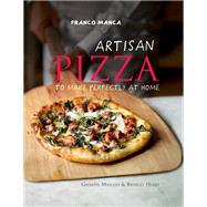 Franco Manca, Artisan Pizza to Make Perfectly at Home by Giuseppe Mascoli; Bridget Hugo, 9780857835789