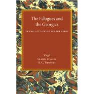 The Eclogues and the Georgics by Virgil; Trevelyan, R. C., 9781107445789
