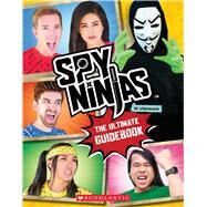 Spy Ninjas: The Ultimate Official Guidebook by Unknown, 9781338805789