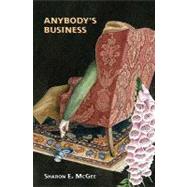 Anybody's Business by Mcgee, Sharon E., 9781452895789