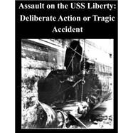 Assault on the Uss Liberty by United States Army War College, 9781502455789