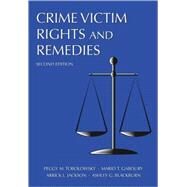 Crime Victim Rights and Remedies by Tobolowsky, Peggy M.; Gaboury, Mario T.; Jackson, Arrick L.; Blackburn, Ashley G., 9781594605789