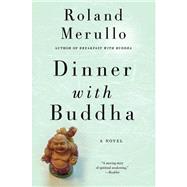 Dinner With Buddha by Merullo, Roland; Runnette, Sean, 9781622315789