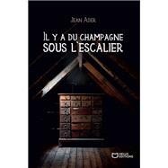 Il y a du champagne sous l'escalier by Jean Ader, 9782384625789