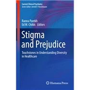 Stigma and Prejudice by Parekh, Ranna; Childs, Ed W., 9783319275789