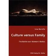 Culture versus Family - The Battle over Women's Bodies by Borello, Lisa, 9783836435789