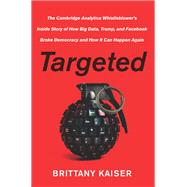 Targeted by Kaiser, Brittany, 9780062965790