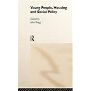 Young People, Housing and Social Policy by Rugg,Julie;Rugg,Julie, 9780415185790